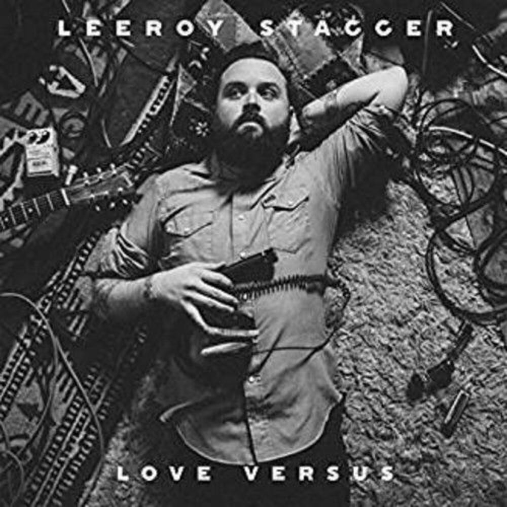 Leeroy Stagger - Love Versus  LP LP